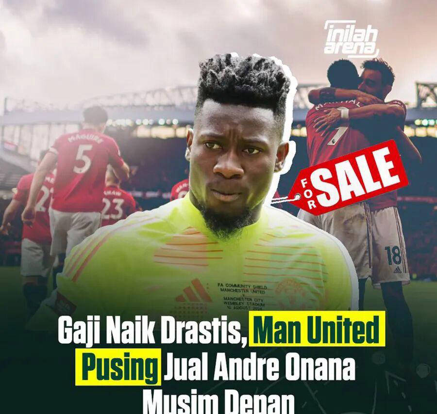 奥纳纳或今夏重返曼联，薪资飙升成难题，拉门斯或将坚守主力位置